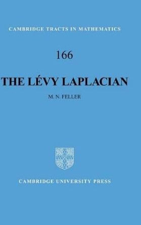 The Levy Laplacian by M. N. Feller 9780521846226