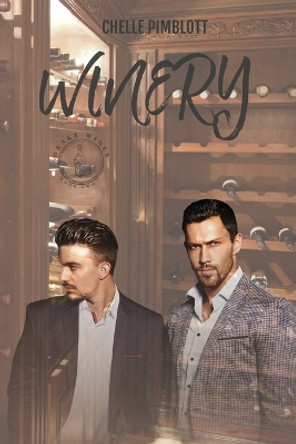 Winery (Drake Wines Book .2.) by Chelle Pimblott 9780645144246