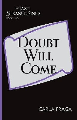 Doubt Will Come Carla Fraga 9780986068638