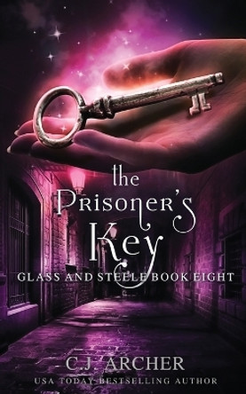 The Prisoner's Key by C J Archer 9780648214915