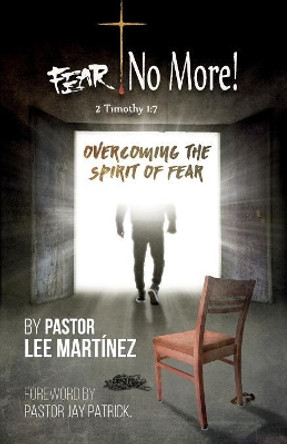 Fear! No More! by Lee Martinez 9780998699288