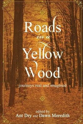 Roads in a Yellow Wood: Journeys real and imagined by Allan Jamieson 9780975753675