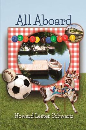 All Aboard by Howard L Schwartz 9780999596531