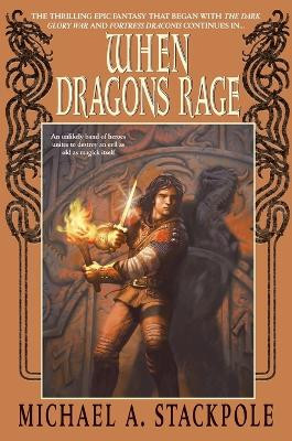 When Dragons Rage by Michael A. Stackpole 9780553379204