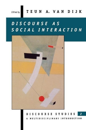 Discourse as Social Interaction by Teun A. van Dijk 9780803978478