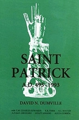 Saint Patrick by David Dumville 9780851157337