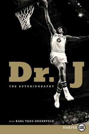 Dr. J: The Autobiography (Large Print) by Julius W. Erving 9780062253781