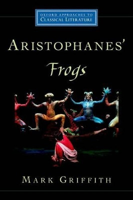 Aristophanes' Frogs by Mark Griffith 9780195327731