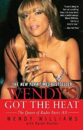 Wendy's Got the Heat by Wendy Williams