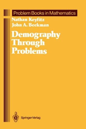 Demography Through Problems by Nathan Keyfitz 9780387908366