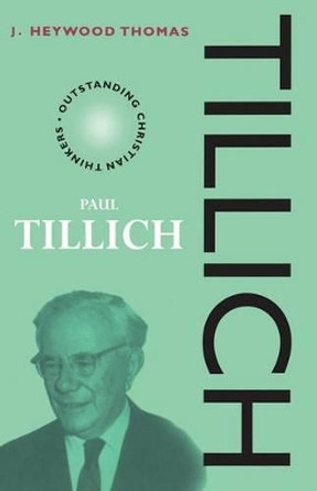 Tillich by Thomas J. Heywood 9780826450838 Tillich by Thomas J. Heywood 9780826450838