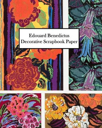 Edouard Benedictus Decorative Scrapbook Paper: 20 Sheets: One-Sided Paper for Collage and Decoupage by Vintage Revisited Press 9781006326226