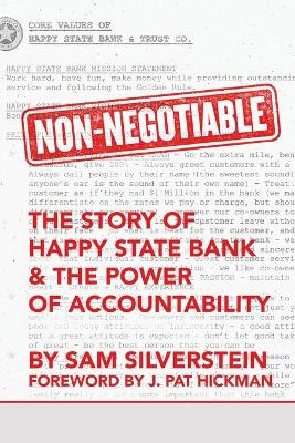 Non-Negotiable: The Story of Happy State Bank & the Power of Accountability by Sam Silverstein 9780768408461
