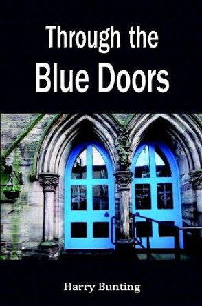 Through the Blue Doors by Harry Bunting 9780244512477