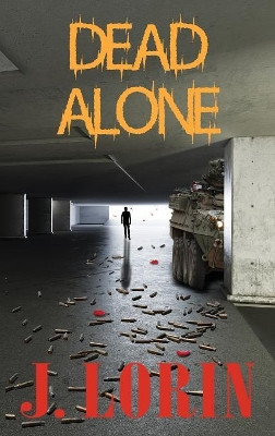 Dead Alone by J Lorin 9780985271343