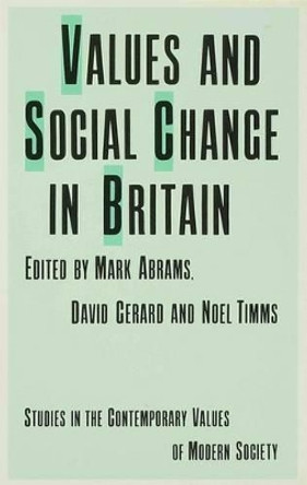 Values and Social Change in Britain by Mark Abrams 9780333386767