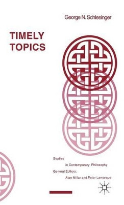 Timely Topics by George N. Schlesinger 9780333614914