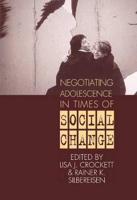 Negotiating Adolescence in Times of Social Change by Lisa J. Crockett 9780521623896