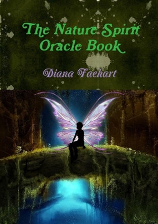 The Nature Spirit Oracle Book by Diana Faehart 9780244878689