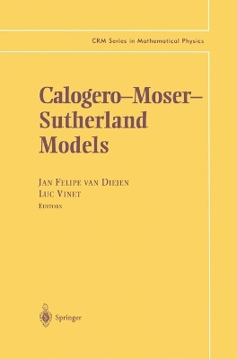 Calogero-Moser-Sutherland Models by Jan Felipe Van Diejen 9780387989686