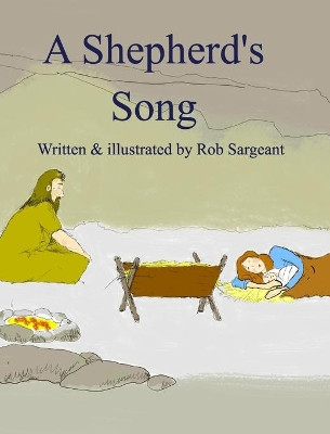 A Shepherd's Song by Rob Sargeant 9780464526094