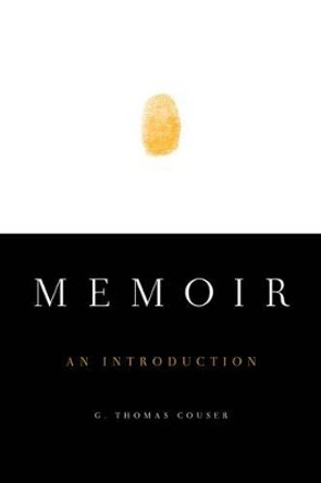 Memoir: An Introduction by G. Thomas Couser 9780199826926