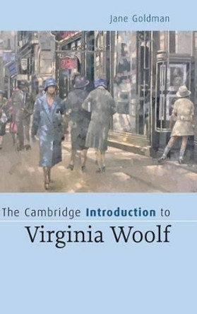 The Cambridge Introduction to Virginia Woolf by Jane Goldman 9780521838832