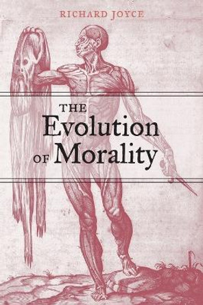 The Evolution of Morality by Richard Joyce 9780262600729