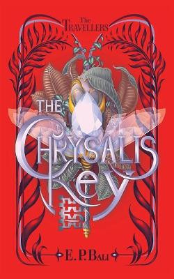 The Chrysalis Key E P Bali 9780645293937
