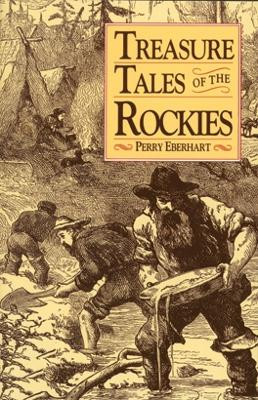 Treasure Tales Of Rockies by Perry Eberhart 9780804009355