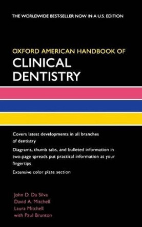 Oxford American Handbook of Clinical Dentistry by John D. Da Silva 9780195189643