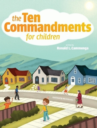 The Ten Commandments for Children by Ronald L Cammenga 9780916206307