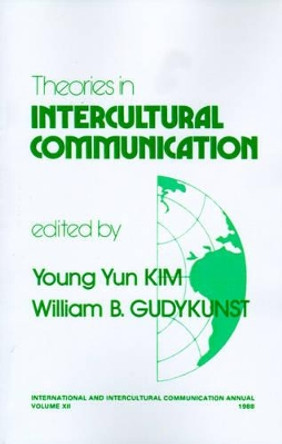 Theories in Intercultural Communication by Young Yun Kim 9780803931503