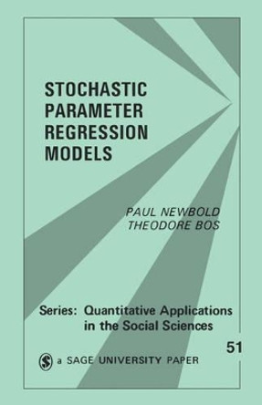 Stochastic Parameter Regression Models by Paul Newbold 9780803924253