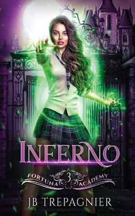 Inferno: A Paranormal Reverse Harem Romance by Jb Trepagnier 9781088096161