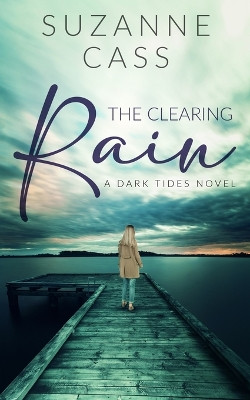 The Clearing Rain by Suzanne Cass 9780648767596