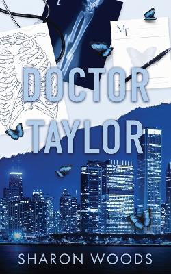 Doctor Taylor: Special Edition by Sharon Woods 9780648631804