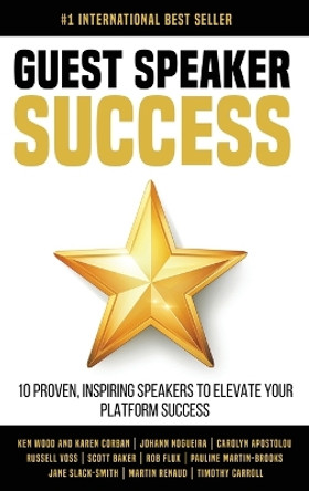 Guest Speaker Success by Ken Wood 9780648623182