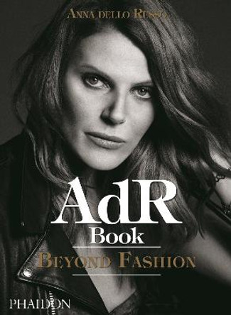 AdR Book: Beyond Fashion by Anna dello Russo