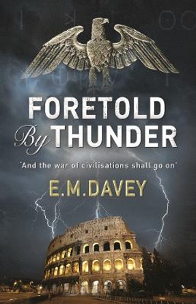 Foretold by Thunder (Book 1 in The Book of Thunder series) by E.M. Davey