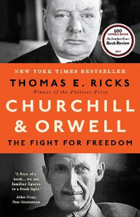 Churchill and Orwell: The Fight for Freedom by Thomas E. Ricks