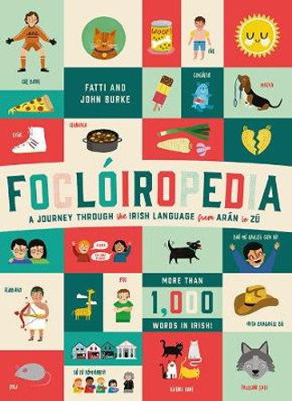 Focloiropedia: A Journey Through the Irish Language from Aran to Zu by Kathi Burke