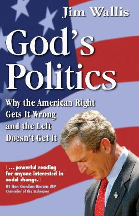 God's Politics: Why the American Right Gets It Wrong and the Left Doesn't Get It by Kate Middleton