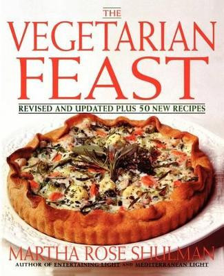 The Vegetarian Feast by Martha Rose Shulman 9780060950019