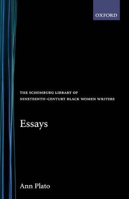 Essays: Including Biographies and Miscellaneous Pieces in Prose and Poetry by Ann Plato 9780195052473