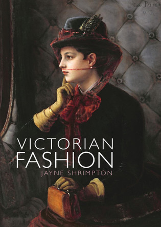 Victorian Fashion by Jayne Shrimpton