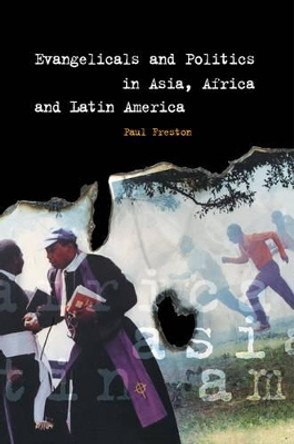 Evangelicals and Politics in Asia, Africa and Latin America by Paul Freston 9780521604291