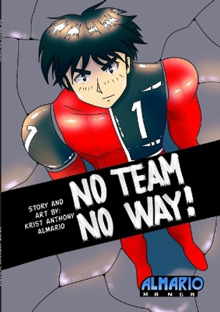 No Team No Way! by Krist Anthony Almario 9780648939030