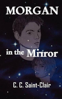 Morgan in the Mirror by C C C C Saint-Clair 9780980334432