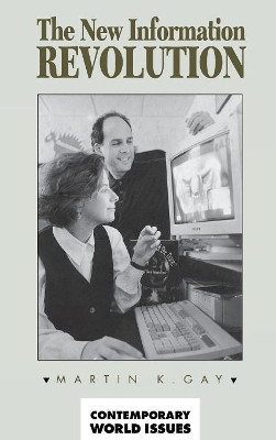 New Information Revolution: A Reference Handbook by Martin K. Gay 9780874368475